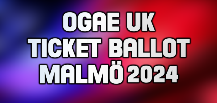 OGAE UK TICKET BALLOT 2024